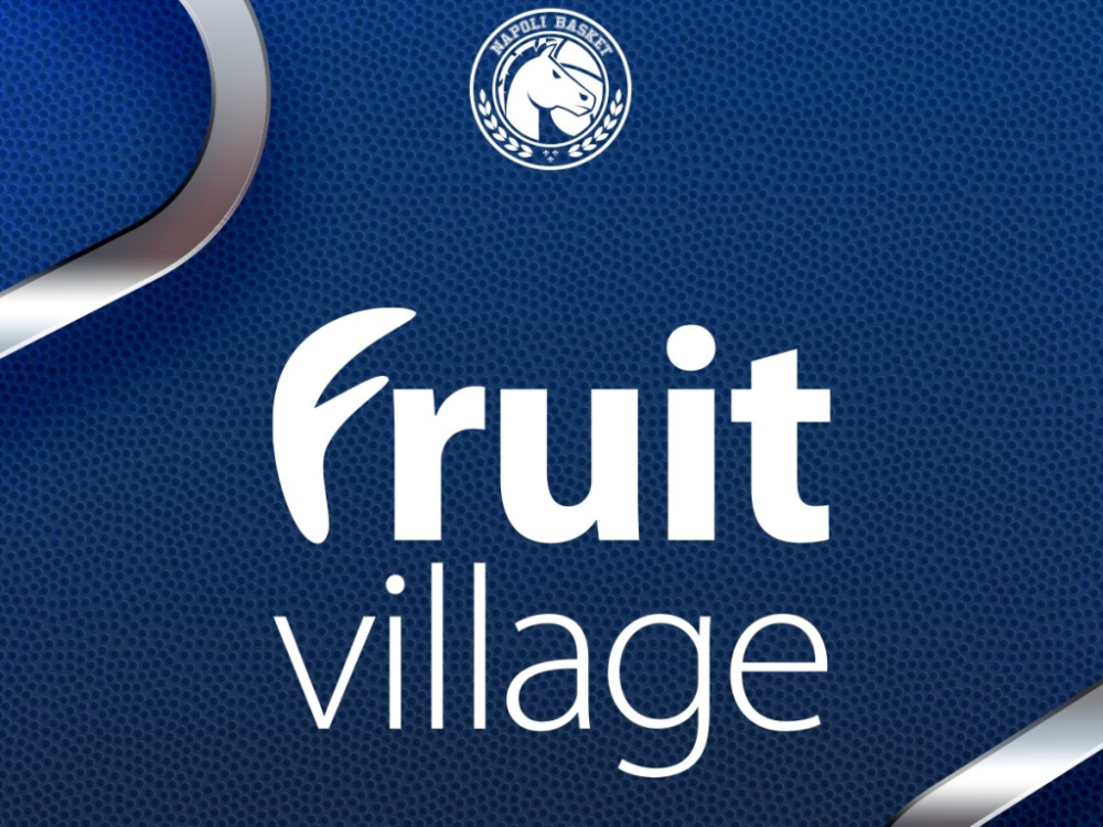 Fruit Village Main Sponsor del Napoli Basket anche per il 2022/23